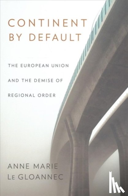 Le Gloannec, Anne Marie - Continent by Default