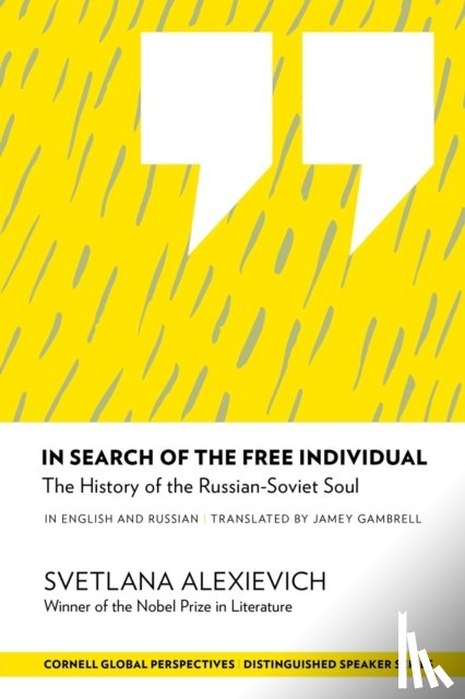 Alexievich, Svetlana - In Search of the Free Individual