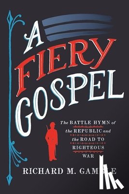 Gamble, Richard M. - A Fiery Gospel