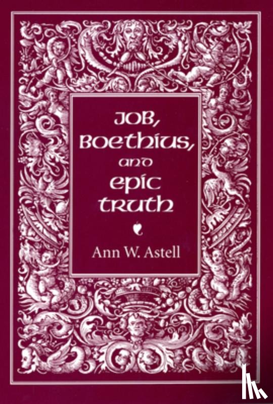Astell, Ann W. - Job, Boethius, and Epic Truth