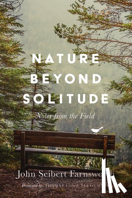 Farnsworth, John Seibert - Nature beyond Solitude