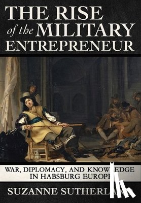 Sutherland, Suzanne - The Rise of the Military Entrepreneur