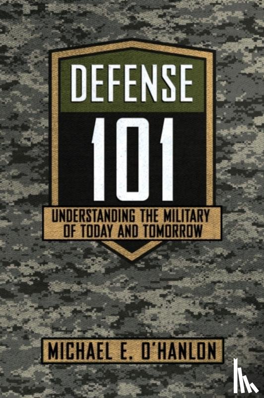 O'Hanlon, Michael E. - Defense 101