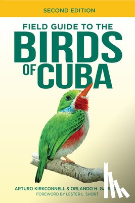 Kirkconnell, Arturo - Field Guide to the Birds of Cuba