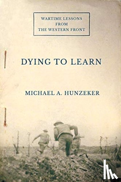 Hunzeker, Michael A. - Dying to Learn