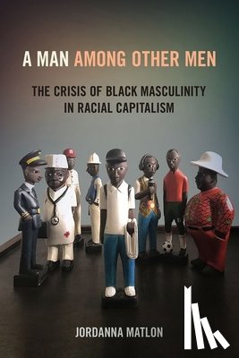 Matlon, Jordanna C. - A Man among Other Men