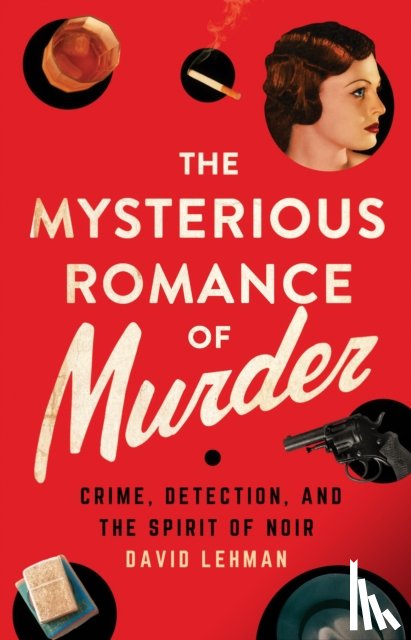 Lehman, David - The Mysterious Romance of Murder