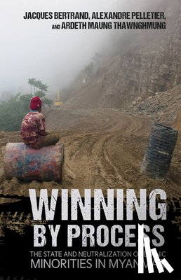 Bertrand, Jacques, Pelletier, Alexandre, Thawnghmung, Ardeth Maung - Winning by Process