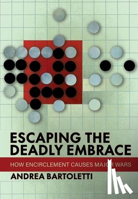 Bartoletti, Andrea - Escaping the Deadly Embrace