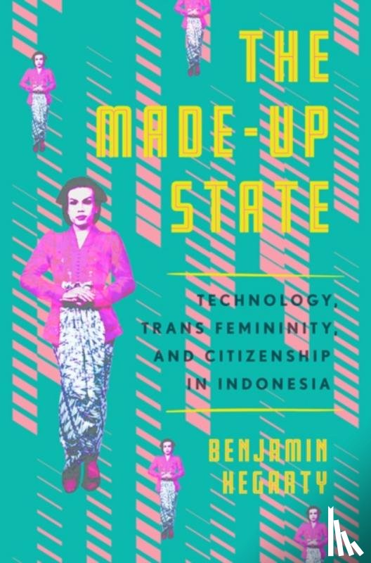 Hegarty, Benjamin - The Made-Up State
