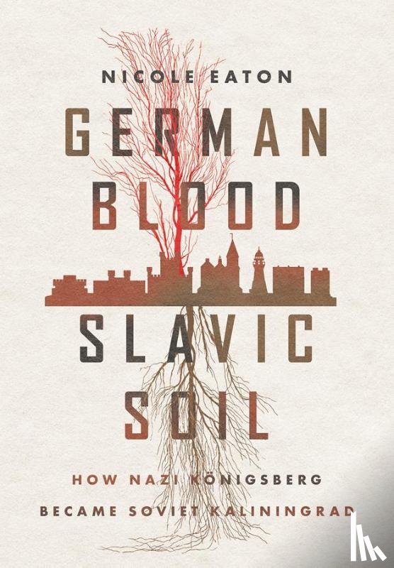 Eaton, Nicole - German Blood, Slavic Soil