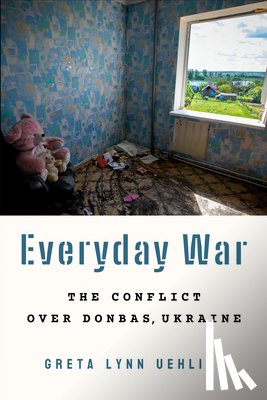 Uehling, Greta Lynn - Everyday War