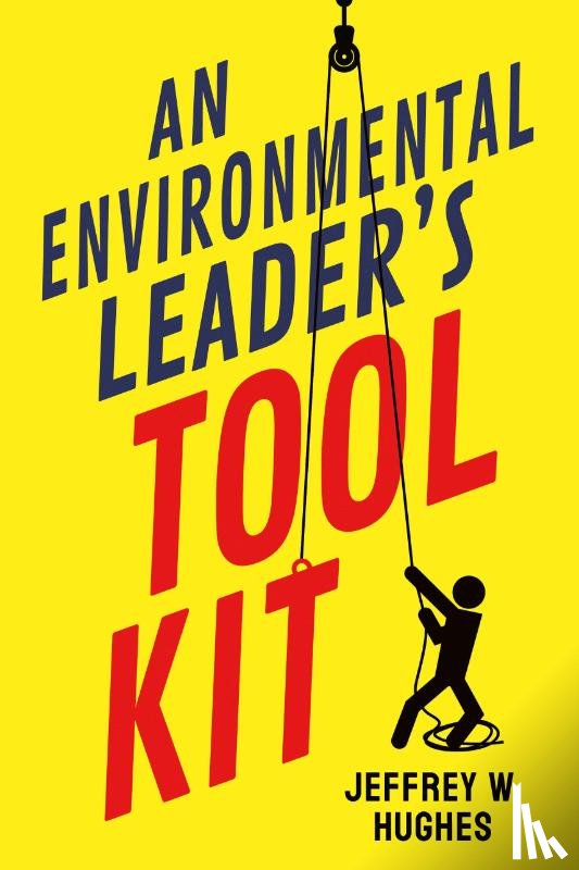 Hughes, Jeffrey W. - An Environmental Leader's Tool Kit