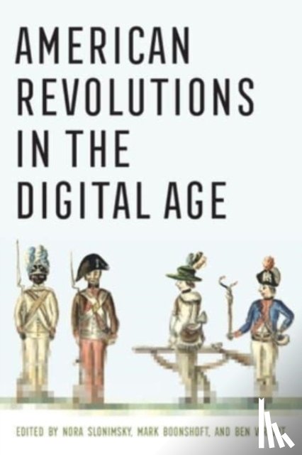  - American Revolutions in the Digital Age