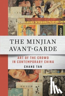 Tan, Chang - The Minjian Avant-Garde