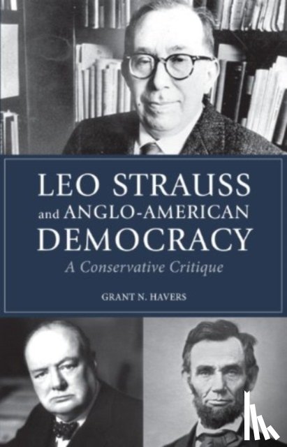 Havers, Grant N. - Leo Strauss and Anglo-American Democracy