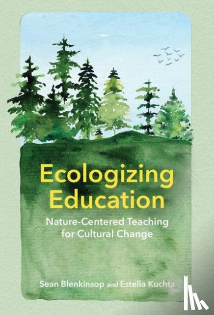 Blenkinsop, Sean, Kuchta, Estella C. - Ecologizing Education