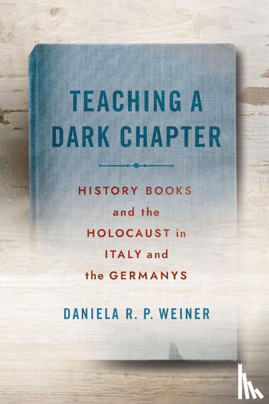 Weiner, Daniela R. P. - Weiner, D: Teaching a Dark Chapter