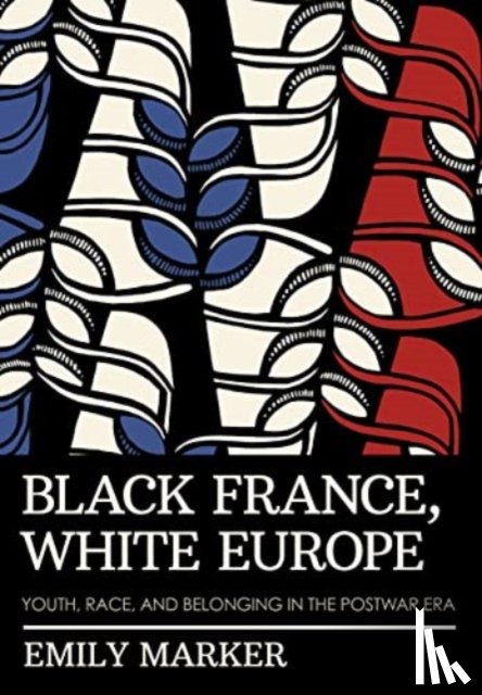 Marker, Emily - Black France, White Europe