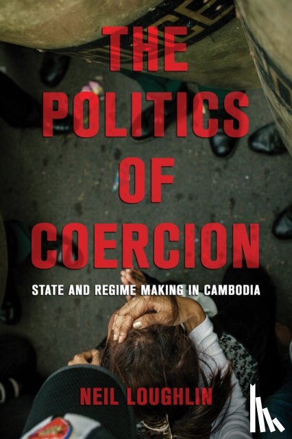 Loughlin, Neil - The Politics of Coercion