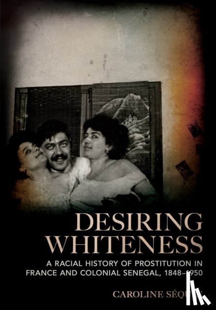 Sequin, Caroline - Desiring Whiteness
