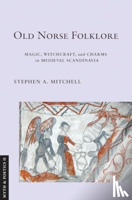 Mitchell, Stephen A. - Old Norse Folklore