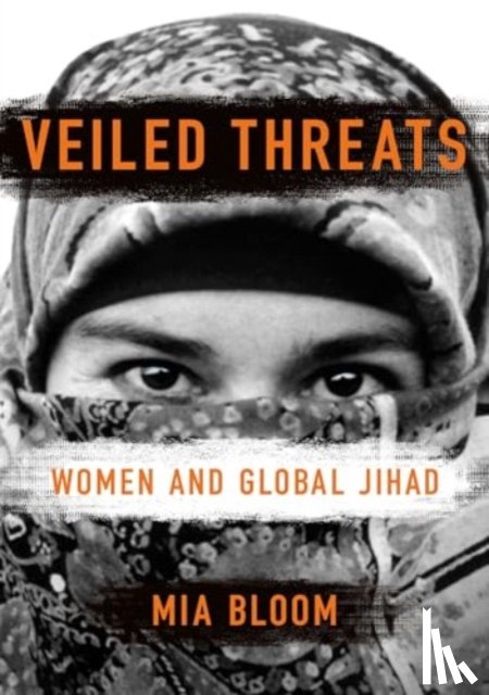 Bloom, Mia - Veiled Threats