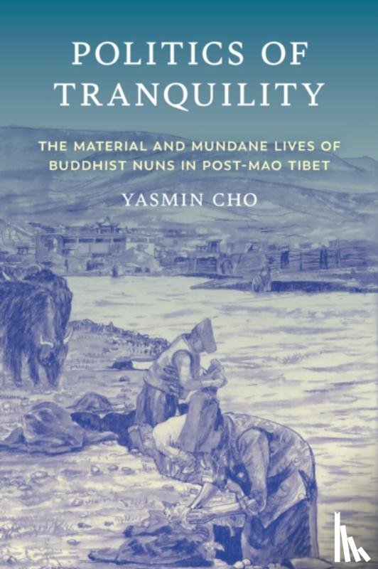 Cho, Yasmin - Politics of Tranquility