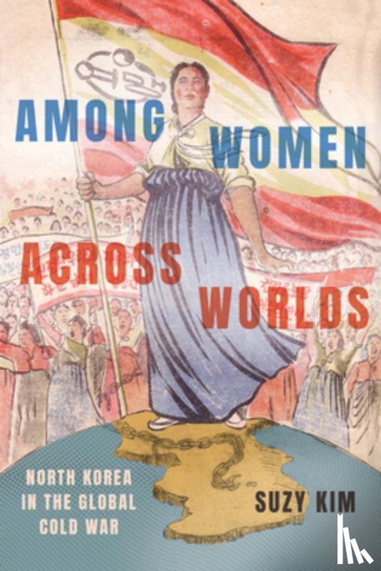 Kim, Suzy - Among Women Across Worlds