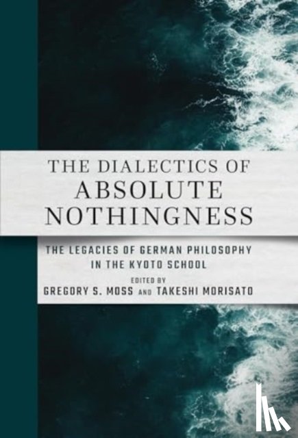  - The Dialectics of Absolute Nothingness