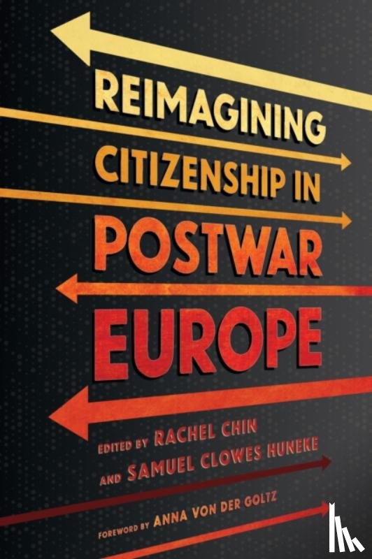  - Reimagining Citizenship in Postwar Europe