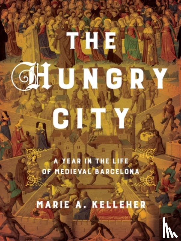 Kelleher, Marie A. - The Hungry City
