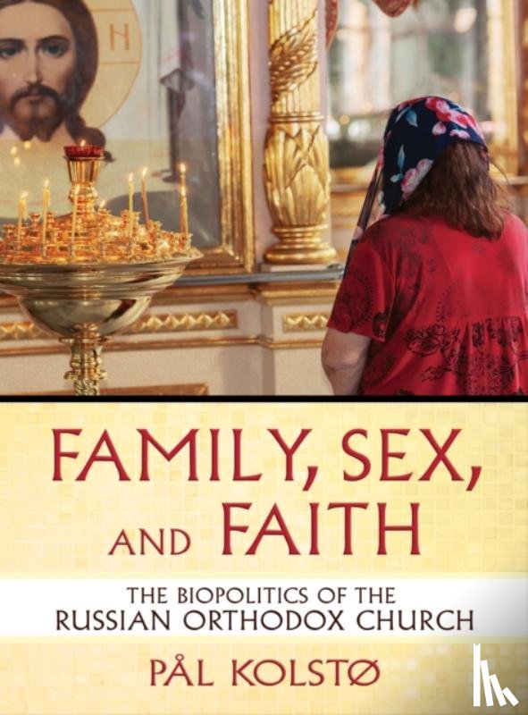 Kolstø, Pal - Family, Sex, and Faith