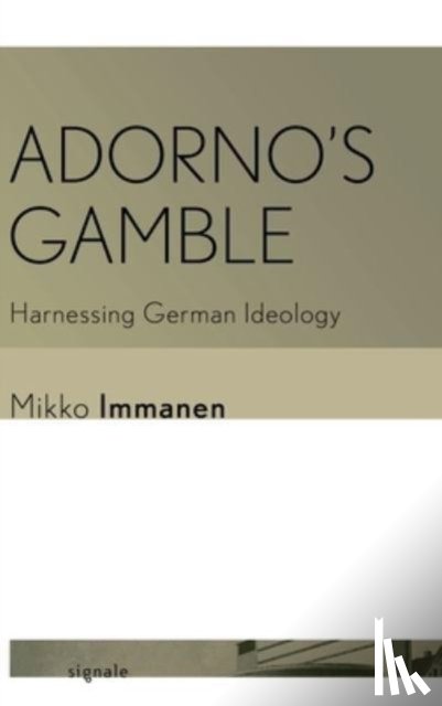 Immanen, Mikko - Adorno's Gamble