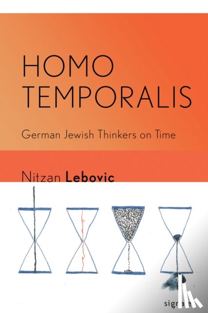 Lebovic, Nitzan Itzhak - Homo Temporalis