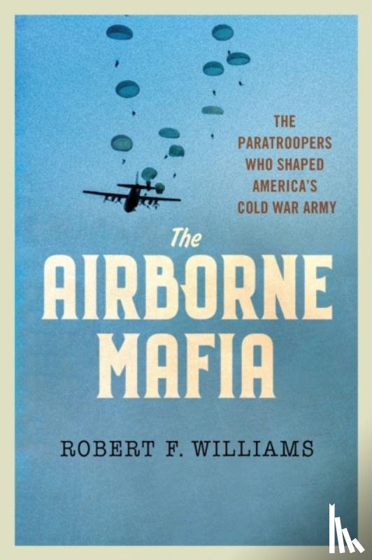 Williams, Robert F. - The Airborne Mafia