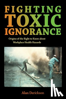 Derickson, Alan - Fighting Toxic Ignorance