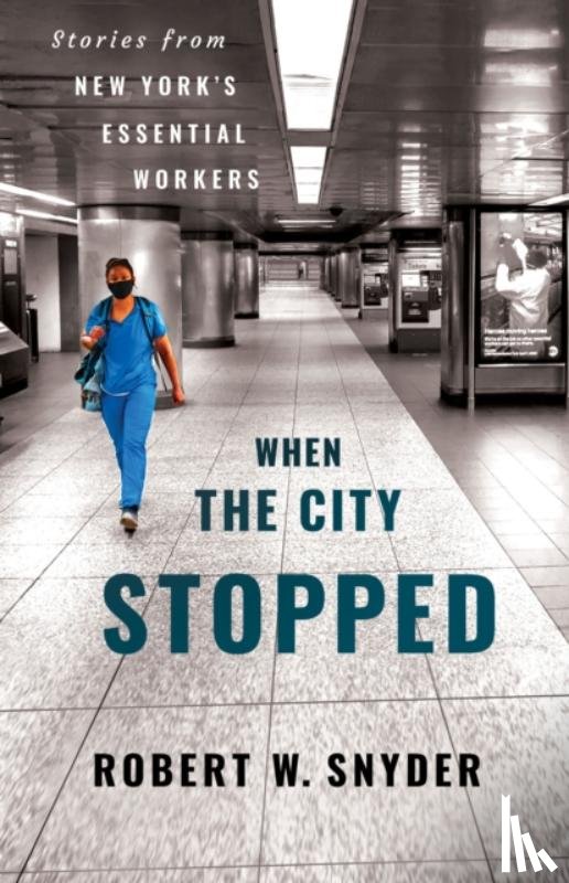 Snyder, Robert W. - When the City Stopped