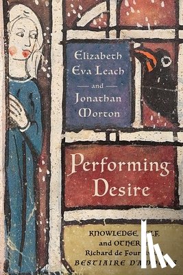 Leach, Elizabeth Eva, Morton, Jonathan - Performing Desire