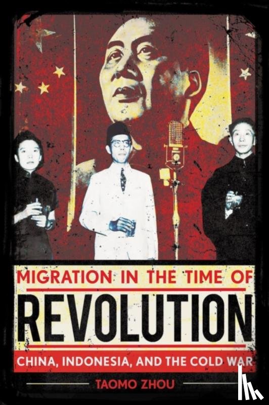 Zhou, Taomo - Migration in the Time of Revolution
