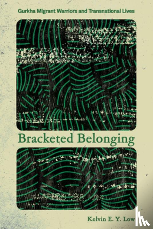Low, Kelvin E. Y. - Bracketed Belonging