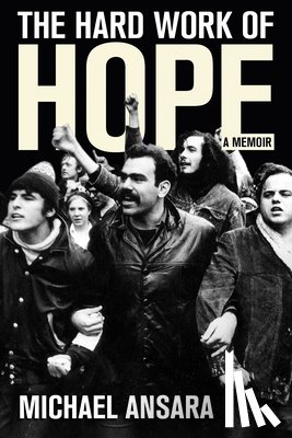 Ansara, Michael - The Hard Work of Hope