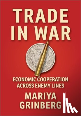 Grinberg, Mariya - Trade in War