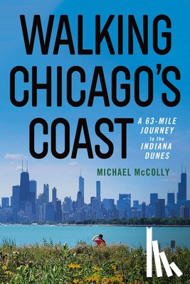 McColly, Michael - Walking Chicago's Coast