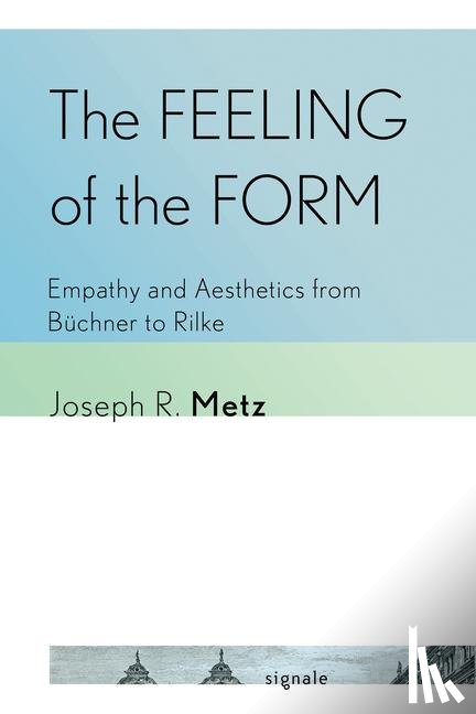 Metz, Joseph R. - The Feeling of the Form