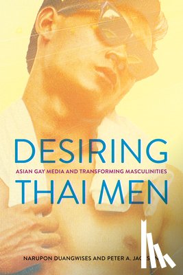 Duangwises, Narupon, Jackson, Peter A. - Desiring Thai Men