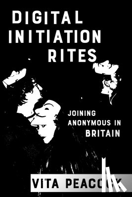 Peacock, Vita - Digital Initiation Rites