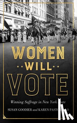 Goodier, Susan, Pastorello, Karen - Women Will Vote