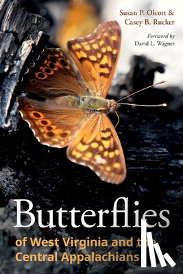 Olcott, Susan P., Rucker, Casey B. - Butterflies of West Virginia and the Central Appalachians