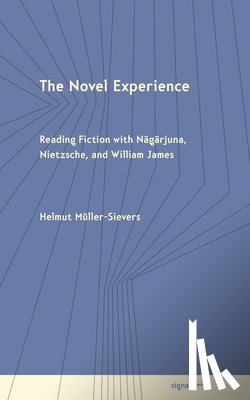 Muller-Sievers, Helmut - The Novel Experience